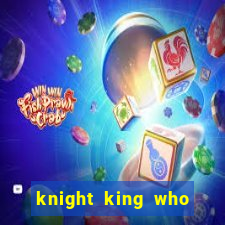 knight king who returned with a god wiki